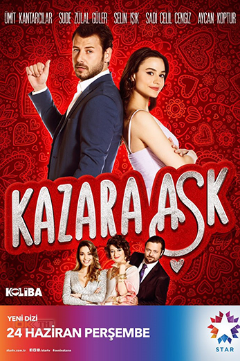 Kazara Ask (Kazara Aşk) รักบังเอิญ